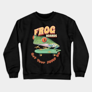 Cute and funny red eyed tree frog riding a skateboard for he wants to get his jump on tee Crewneck Sweatshirt